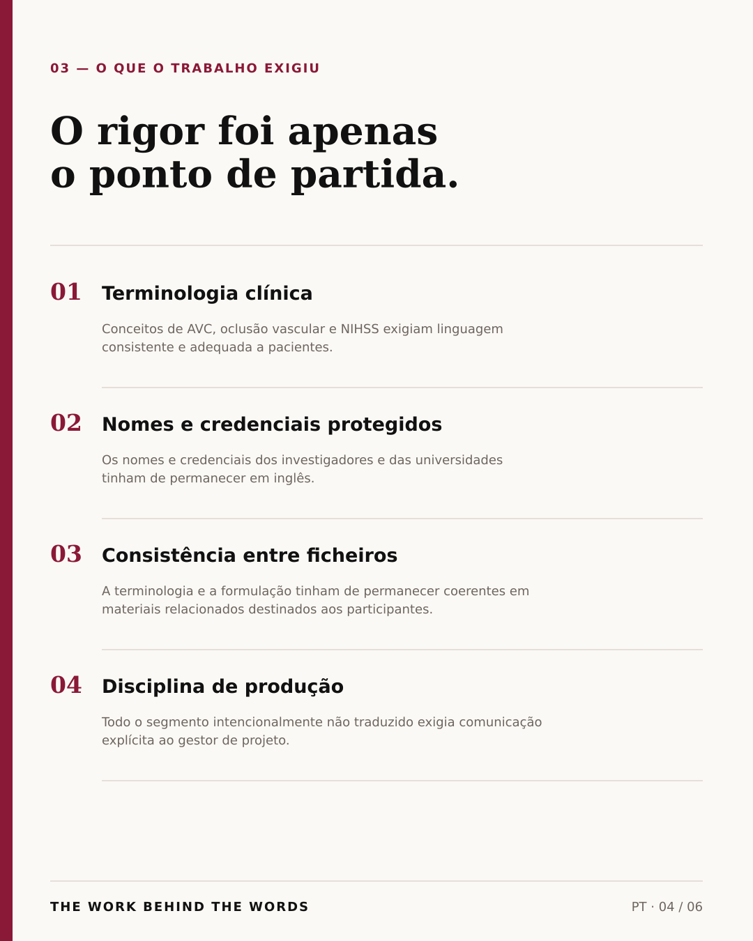 Quatro exigências: terminologia clínica, nomes protegidos, consistência e disciplina de produção.