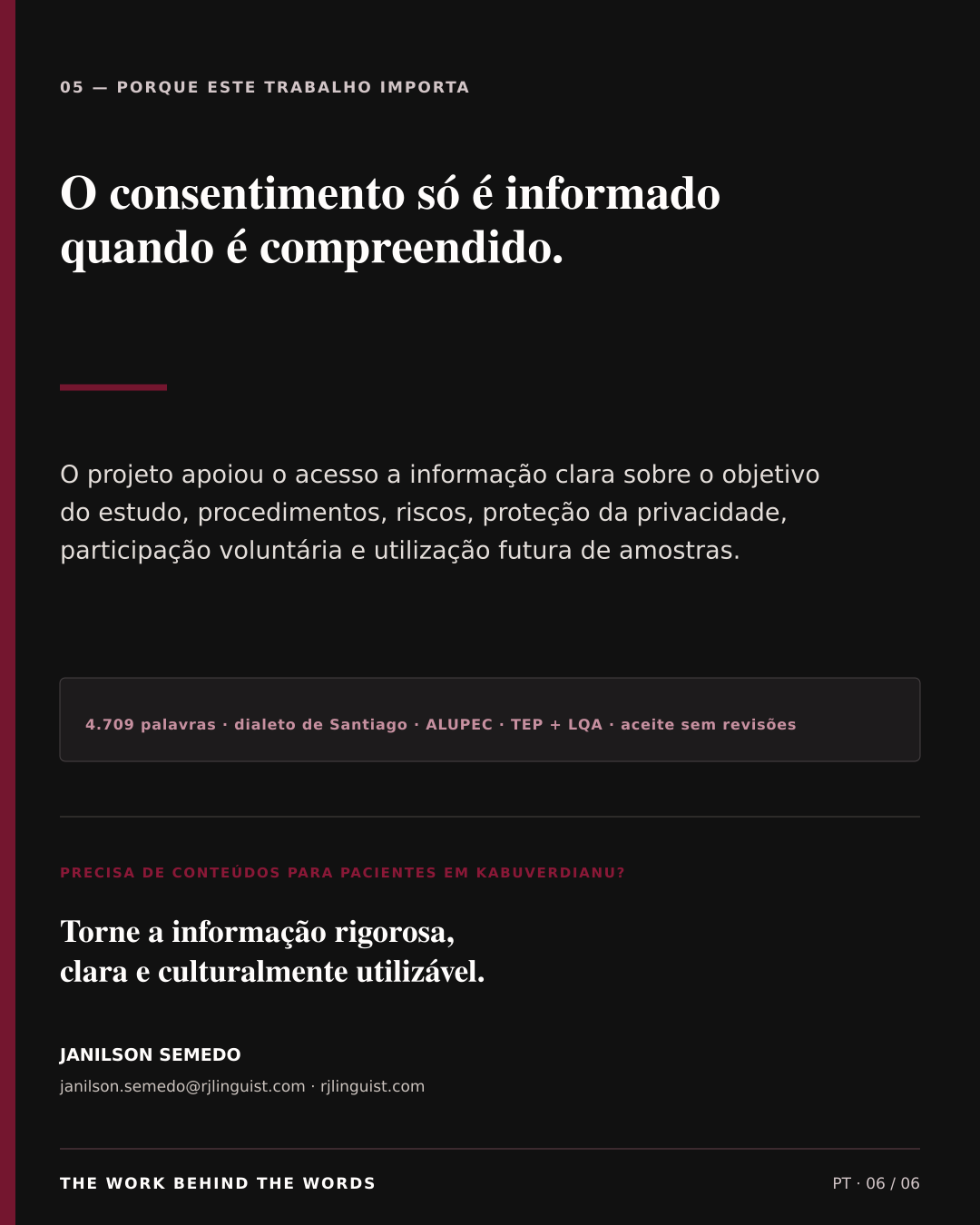 Encerramento: o consentimento só é informado quando é compreendido.